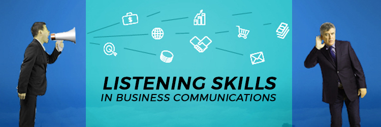 Listening Skills In Business Communications